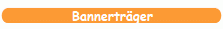 Bannertrger