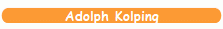 Adolph Kolping