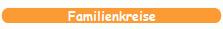 Familienkreise